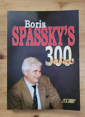Boris Spassky's 300 Wins · 9548782081 / 9789548782081 · Chess Stars - Image 1 of 4
