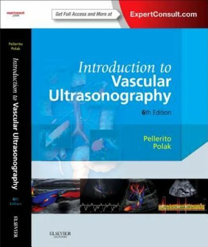 Introduction to Vascular Ultrasonography : Expert Consult - Online and Print by Joseph F. Polak and John Pellerito (2012, Hardcover)