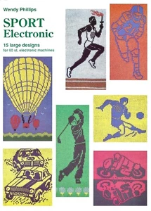 SPORT ELECTRONIC by WENDY PHILLIPS - 15 Large designs for 60 St. Electronic Mach - Picture 1 of 7