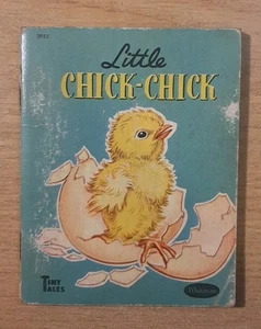 VINTAGE 1950 WHITMAN TINY TALES "LITTLE CHICK-CHICK" RACINE WISCONSIN USA - Picture 1 of 4