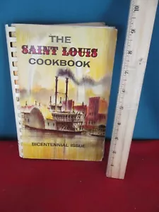218. The Saint Louis Cookbook Bicentennial Issue 200th Birthday 1964 - Foto 1 di 4