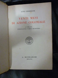 LUIGI FEDERZONI VENTI MESI DI AZIONE COLONIALE MONDADORI 1926 AUTOGRAFATO - Foto 1 di 4