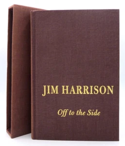 Off To The Side | Jim Harrison | Atlantic | 2002 | Signed Limited Edition - Picture 1 of 9