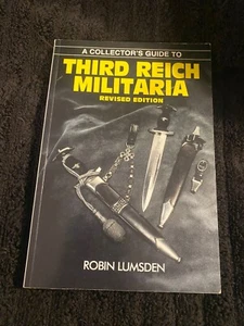 /Book THIRD REICH MILITARIA A Collector's Guide,by Robin Lumsden - Picture 1 of 10