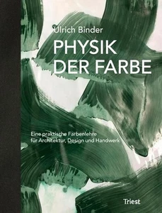 Physik der Farbe. Eine praktische Farbenlehre für Architektur, Design und Handwe - Picture 1 of 1