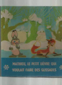 MATHIEU LE PETIT LIEVRE QUI NVOULAIT FAIRE DES GLISSADES - Foto 1 di 1