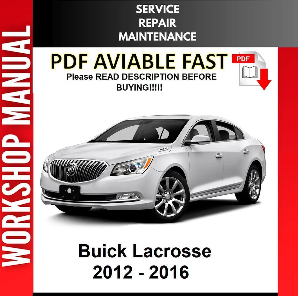 BUICK LACROSSE 2012 2013 2014 2015 2016 SERVICE REPAIR WORKSHOP MANUAL