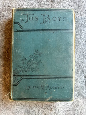 Jo's Boys by Louisa May Alcott 1898 early edition illustrated rare find - Image 1 of 4