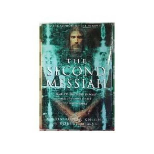 The Second Messiah: Templars, The Turin Shroud, and the Great Secret of F - GOOD - Image 1 of 1