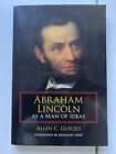 Abraham Lincoln As A Man Of Ideas By Allen C Guelzo - Siu Press