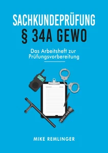 Sachkundeprüfung § 34a GewO | Das Arbeitsheft zur Prüfungsvorbereitung | Buch - Bild 1 von 1