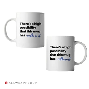 Taza de vodka en ella, alta posibilidad, lo que hay en la taza, taza, escritorio, taza de bebida 11 oz - Imagen 1 de 1