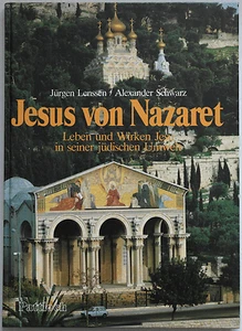 Jesus von Nazaret - Jürgen Lenssen / Alexander Schwarz - Foto 1 di 1