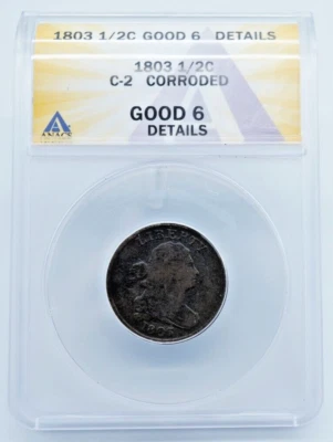 1803 Draped Bust 1/2C ANACS Good 6 Details C-2 Corroded - U994 - Image 1 of 4