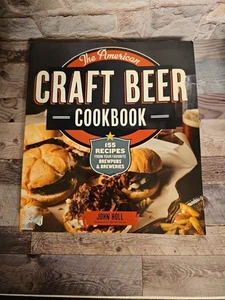 American Craft Beer Cookbook : 155 Recipes from Your Favorite Brewpubs and... - Picture 1 of 12