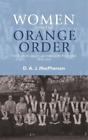 D A J Macpherson Women And The Orange Order Copertina Rigida