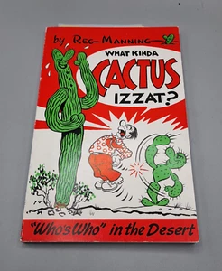 "What Kinda Cactus Izzat" by Reg Manning "Who's Who in the Desert" 1985 - Imagen 1 de 8