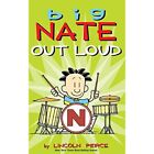 Big Nate Out Loud By Lincoln Peirce (Hardcover, 2015) - Hardcover New Lincoln Pe