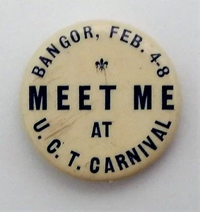 United Commercial Travelers Bangor Maine U.C.T. Carnival Antique Pinback Button - Picture 1 of 2