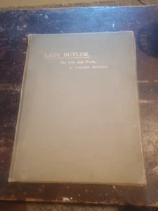 Lady Butler Her Life and Work Wilfrid Meynell 1898 - Readable with care. - Picture 1 of 21