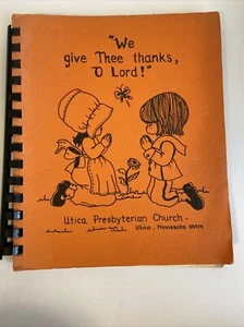 Utica Presbyterian Church Cookbook from 1979, "We give Thee thanks O Lord!" - Picture 1 of 6
