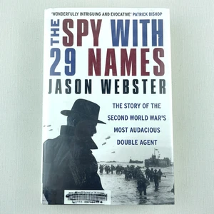 The Spy with 29 Names: The Story of the Second World War's... by Jason Webster - Picture 1 of 11