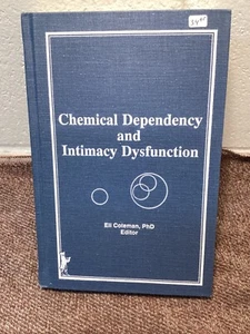 Chemical Dependency and Intimacy Dysfunction by Eli Coleman 1988 - Foto 1 di 4