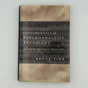 Fundamentals of Psychoanalytic Technique A Lacanian Approach by Bruce Fink HC DJ - Picture 1 of 6