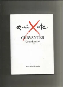 QuiXote - Grand initié - Cervantès - Foto 1 di 1
