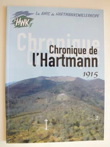 Chronique de l'Hartmann, 1915, Tome 2 (Les Amis du Hartmannswillerkopf) - Picture 1 of 3