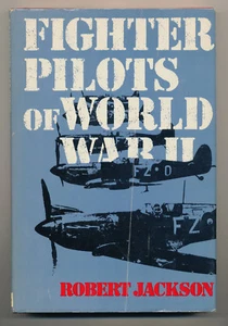 Fighter Piliots of World War II Used Hardback book w/ DJ By Robert Jackson WWII - Bild 1 von 1
