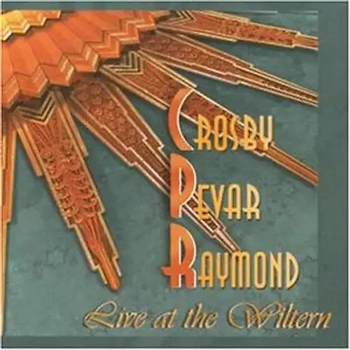 Pevar,Raymond Cpr-Crosby - Live at the Wiltern - Bild 1 von 1