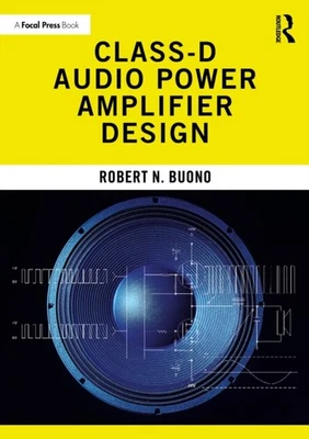 ClassD Audio Power Amplifier Design by Robert N. Buono PAPERBACK 9781032356327 - Bild 1 von 2