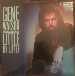 Gene Watson - Little By Little - Picture 1 of 1