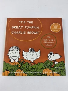 It's the Great Pumpkin Charlie Brown The Making of a Television Classic 40th - Imagen 1 de 6