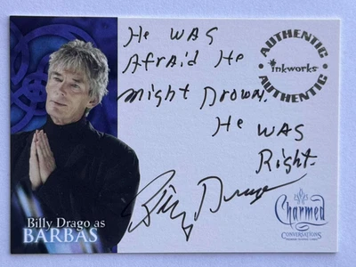 2005 Inkworks Charmed Autograph -  BILLY DRAGO as BARBAS  A-5 - Image 1 of 2