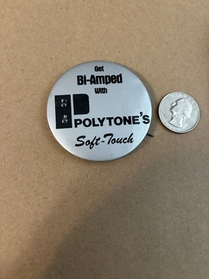 Advertising button - Get Bi-Amped with POLYTONE'S Soft Touch - 1980s button pin - Image 1 of 4