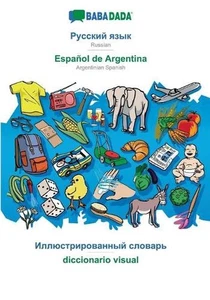Russian (in cyrillic script) - Espaol de Argentina, visual dictionary: BABADADA - Picture 1 of 1