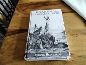 Kraken & the Colossal Octopus heuvelmans hardback 2003 1st cryptozoology - Imagen 1 de 1