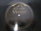 10" 78 rpm RECORD VICTOR 16398 HARRY MACDONOUGH THEN YOULL REMEMBER ME / I