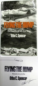 FLYING THE HUMP Memories of an Air War 🛩️ Otha Spencer SIGNED No Inscription HC - Picture 1 of 8