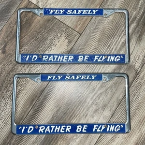 1970s 80s Fly Safely Metal License Plate Frame Id Rather Be Flying Aviator Pilot - Picture 1 of 4