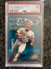 1999 Skybox Thunder Baseball #209 Ivan Rodriguez Super Rave #/25 PSA 7 POP 1