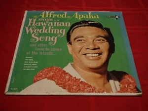 Alfred Apaka The Hawaiian Wedding Song 1964 LP Decca DL 4571 Aloha Waipo Kahana - Imagen 1 de 8