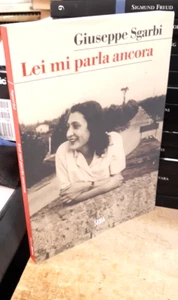 LEI MI PARLA ANCORA di GIUSEPPE SGARBI (PADRE DI VITTORIO ED ELISABETTA) - Picture 1 of 2
