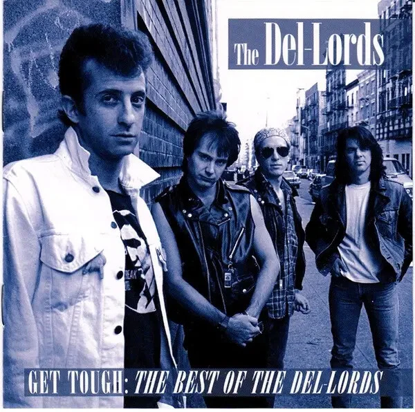 CD The Del Lords Get Tough:The Best Of The Del-Lords Restless Records - Bild 1 von 1