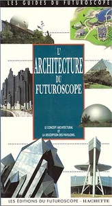 ODILE PERRARD L'ARCHITECTURE DU FUTUROSCOPE HACHETTE + PARIS POSTER GUIDE - Picture 1 of 2