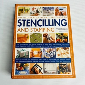 The Illustrated Step-By-Step Guide To Stencilling and Stamping - Paperback Book - Picture 1 of 11