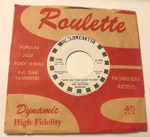 The Rhythm Rascals 7" 45 Record & Label Sleeve Wl promo Why Do You Have To Go / - Picture 1 of 5