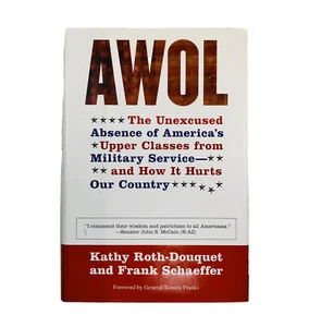 AWOL: The Unexcused Absence of America's Upper Classes from Military Service - Picture 1 of 5